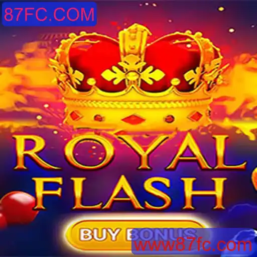 RoyalFlashBuyBonus: Um Guia Completo para o Novo Jogo de Cassino em 87FC.COM